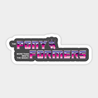 PonyFormers (Transformers/My Little Pony Mash up) Sticker